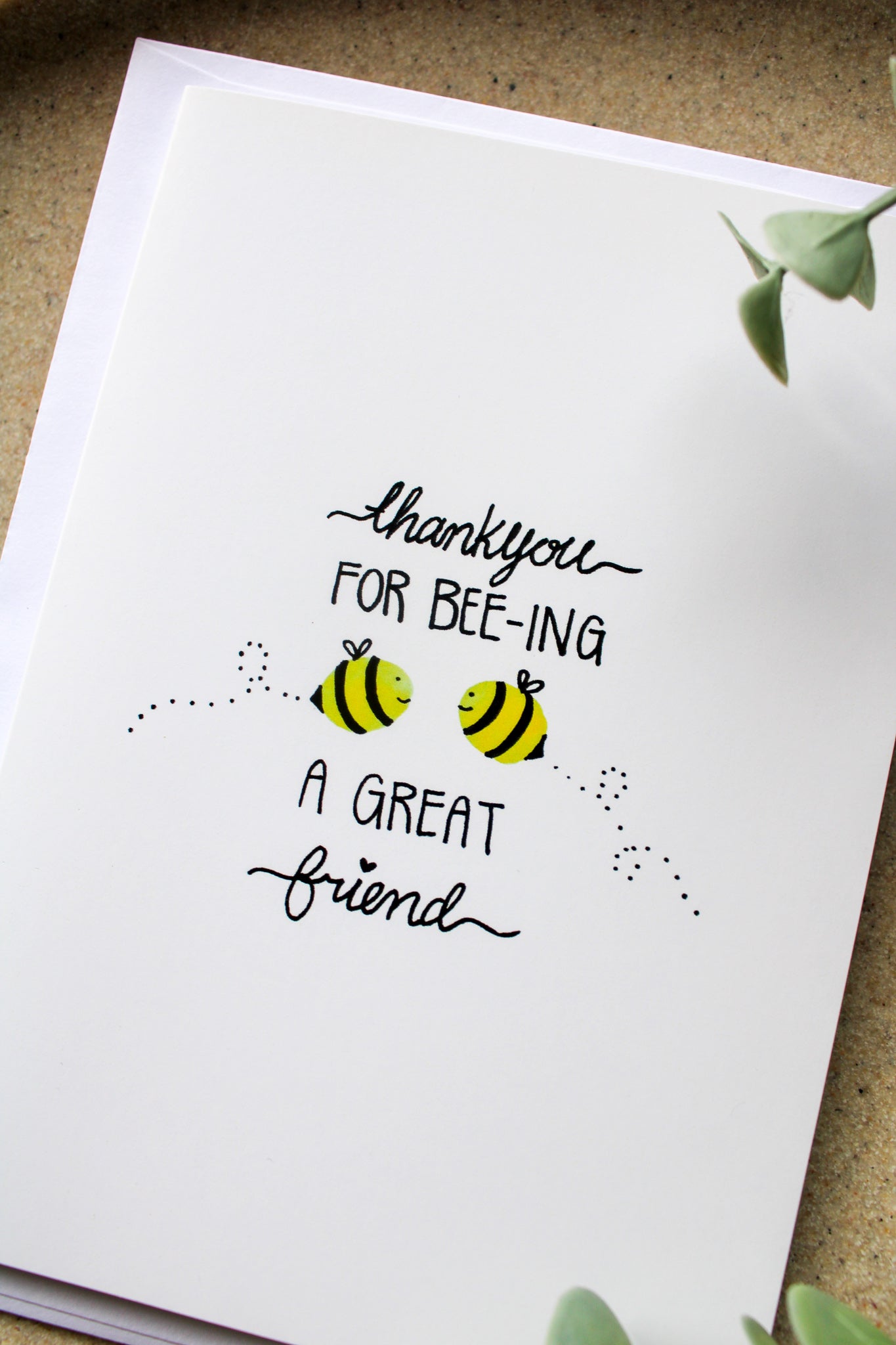 Thank You For Bee-ing A Great Friend