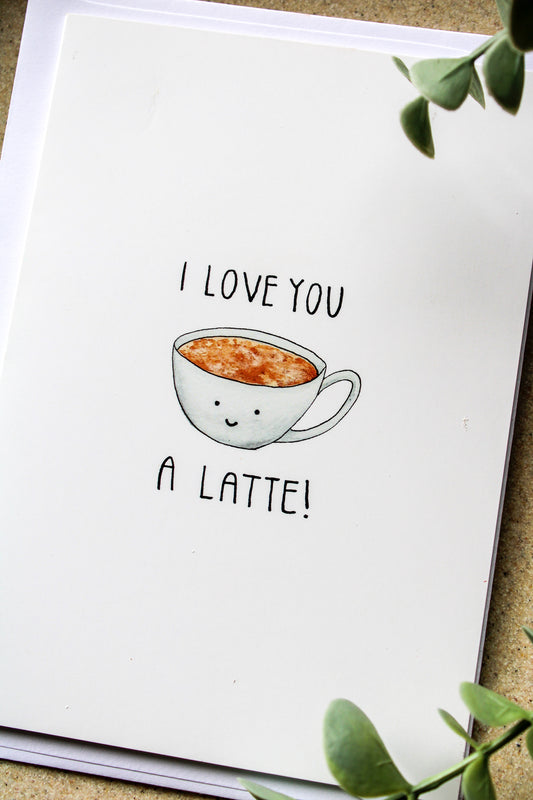 I Love you a Latte